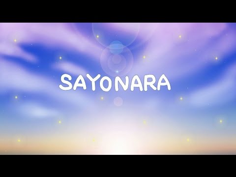Video thumbnail for SAYONARA