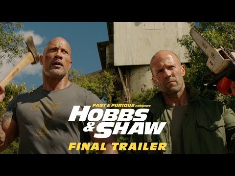 Fast & Furious Presents: Hobbs & Shaw (Final Trailer)