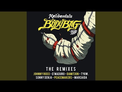 Body Bag (feat. Richie Loop) (D' Maduro & Johnny Roxx Remix)