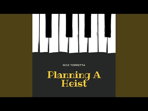 Planning a Heist