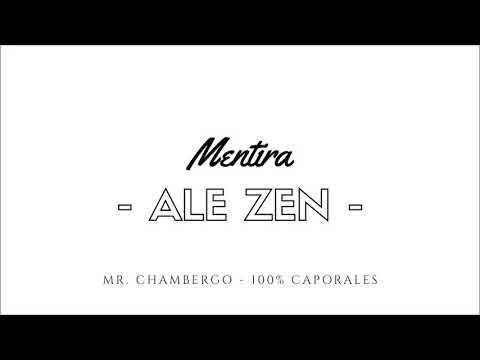 ALE ZEN FT. VENENO - MENTIRA  // 100% CAPORALES // CAPORAL 2019