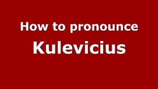 How to pronounce Kulevicius