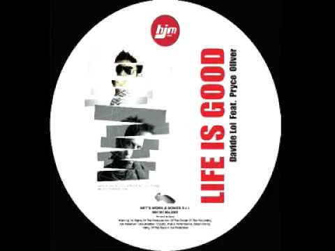 Davide Loi feat.Pryce Oliver  - Life Is Good (original mix)