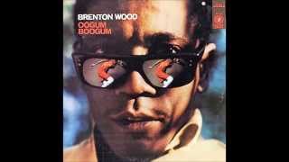 The Oogum Boogum Song ,Brenton Wood , 1967 Vinyl