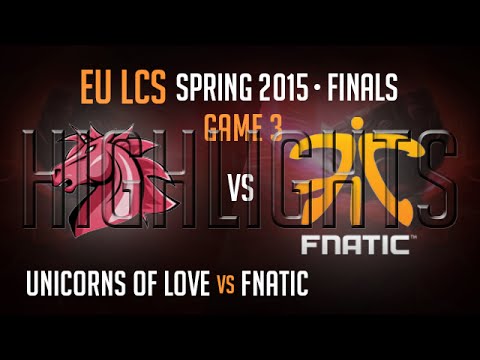 Unicorns of Love vs Fnatic Game 3 HIGHLIGHTS Grand Final - S5 EU LCS Spring 2015 Playoffs UOL vs FNC
