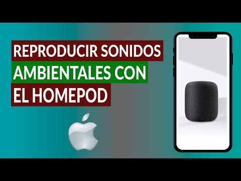 Cómo reproducir sonidos ambientales en HomePod