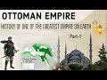 History Of Ottoman Empire Part 1 तुर्क साम्राज्य Know Full Chronology Fr