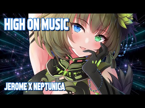 Nightcore - High On Music (Jerome x Neptunica) (Lyrics)
