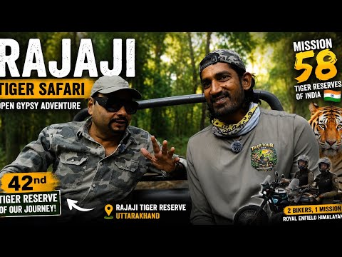 58 Tiger Reserves Mission | Rajaji Jungle Safari with Himalayan Riders ! Rajaji Tiger Reserve Safari
