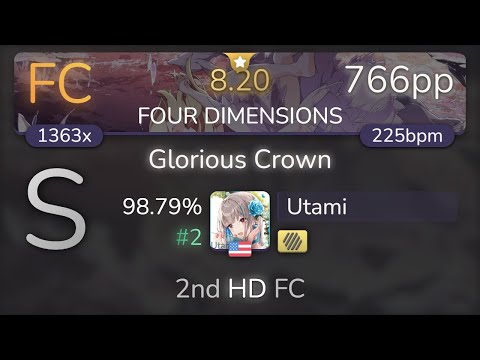 [8.05⭐] Utami | xi - Glorious Crown [FOUR DIMENSIONS] +HD 98.79% {#2 766pp FC} - osu!