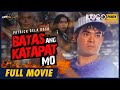 Batas Ang Katapat Mo Patrick Dela Rosa Rachel Lobangco Full Tagalog Action Movie