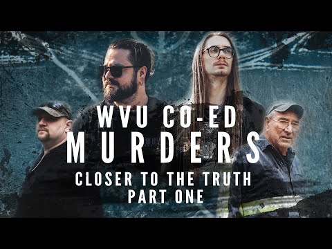 WVU CO ED MURDERS - Closer to the Truth (Part One) | Spirit Walk Paranormal