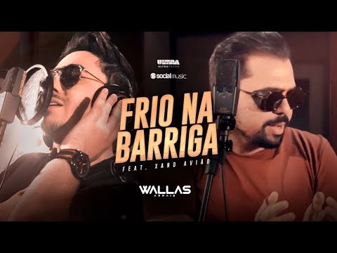Wallas Arrais - Frio na Barriga feat. Xand Avião