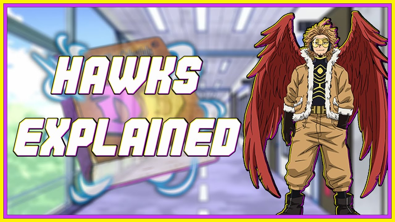 Hawks Explained | My Hero Academia Deep Dive