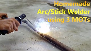 Homemade Arc Welder / Stick Welder using 3 MOT (Upgraded)
