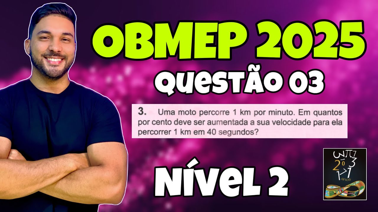 CORRECTION/ANSWER KEY OBMEP 2025 - LEVEL 2 - A motorcycle travels 1 km per minute. At what percen...