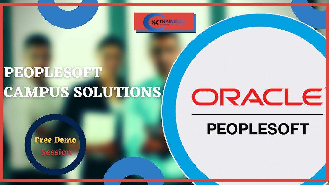 Peoplesoft Campus Solutions Online Training | Peoplesoft Campus Solutions Demo Session