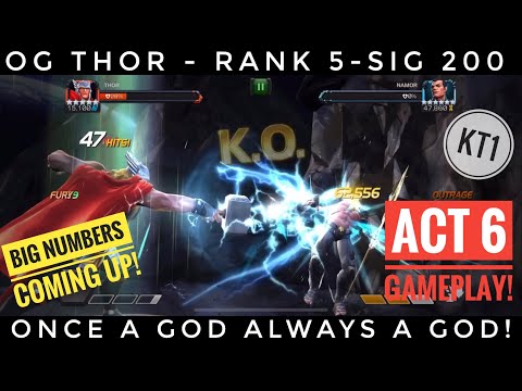 Rank 5 Sig 200 OG Thor In Act 6! Crazy Gameplay , Crazier Damage!