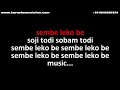 Sembe Leko Be Adi Video Karaoke Lyrics