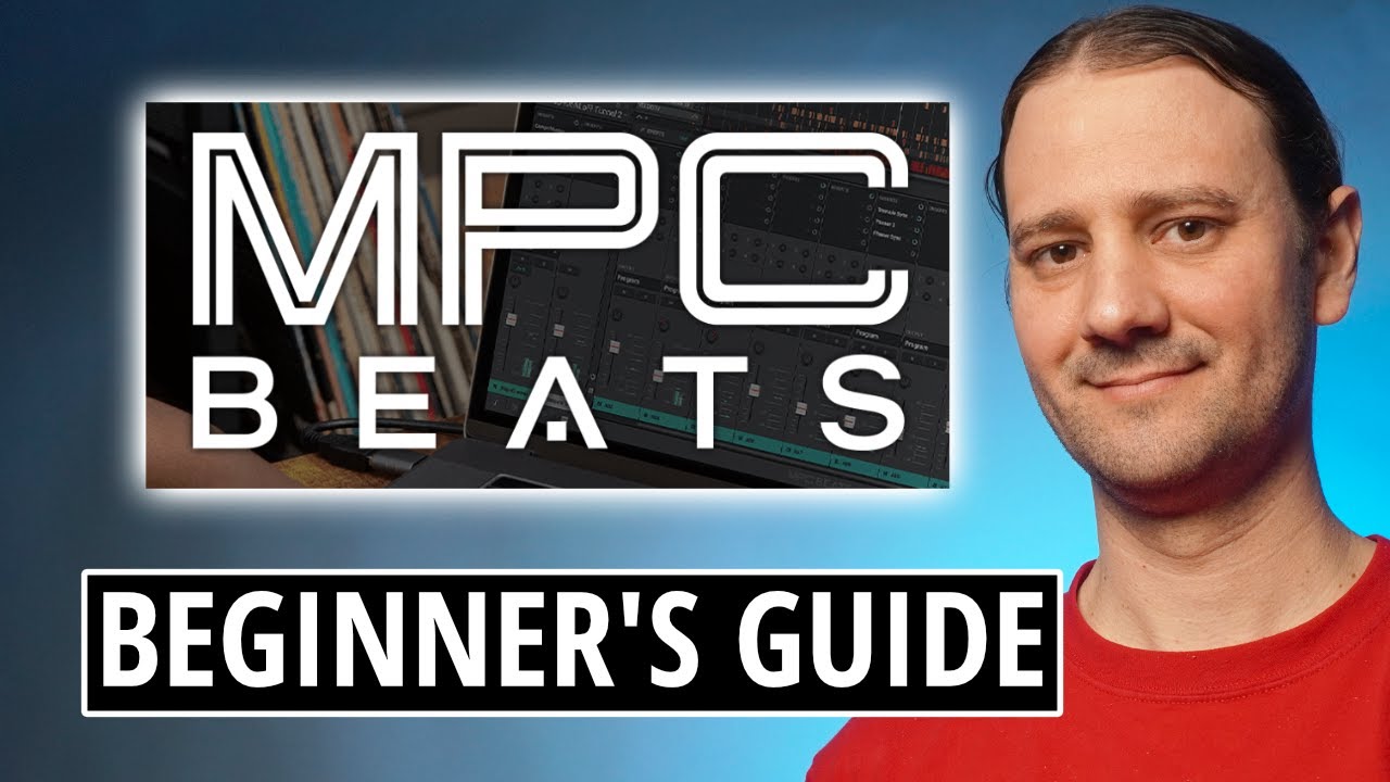 MPC Beats Software Tutorial - For Complete Beginners