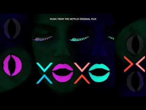 Galantis and East & Young - Make Me Feel – from XOXO the Netflix Original Film