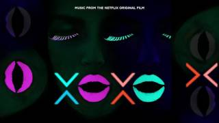 Galantis and East & Young - Make Me Feel – from XOXO the Netflix Original Film