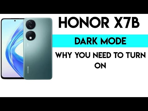 Honor X7b: Why You Need to Turn on Dark Mode #honorx7b
