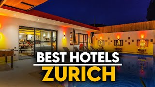 Best Hotels In Zurich, Switzerland - Top 5 Picks For Any Budget