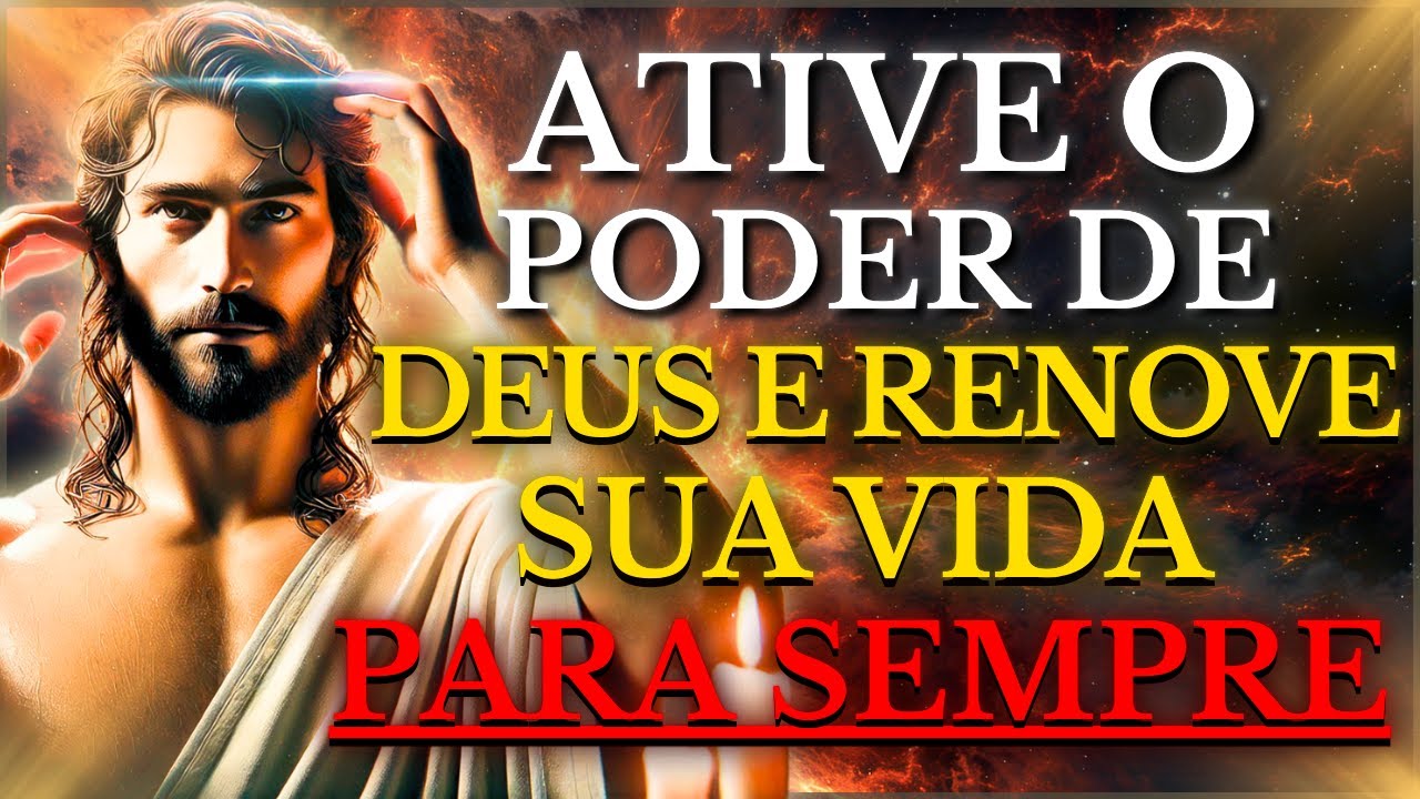 ATIVE O PODER DE DEUS EM SUA VIDA A CADA MANHÃ E RENOVE SUA VIDA PARA SEMPRE