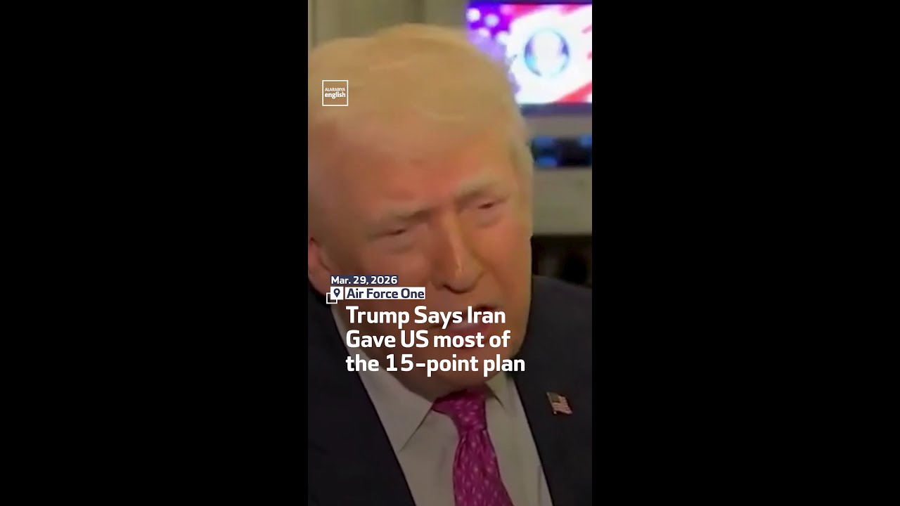 Video | Trump Says Iran Gave US most of the 15-point plan