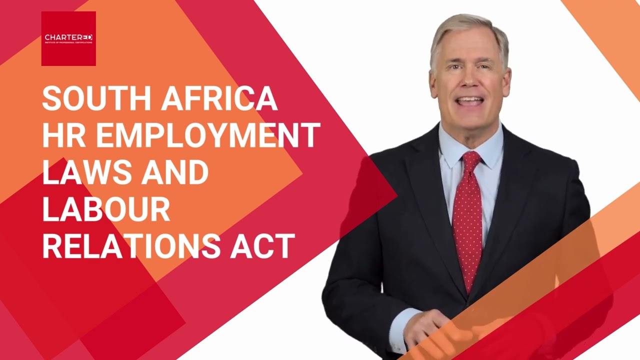 South Africa HR Employment Laws and Labour Relations Act