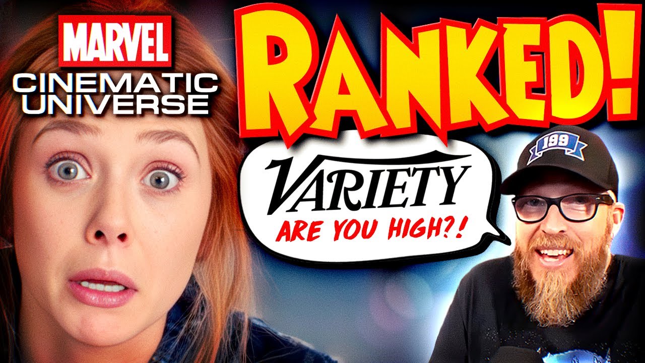 WORST. LIST. EVER. Variety’s MCU Ranking Is ACTUALLY Insane