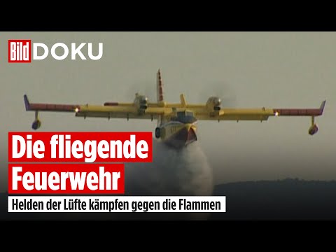 Die fliegende Feuerwehr – Helden im Einsatz gegen die Flammen | BILD DOKU