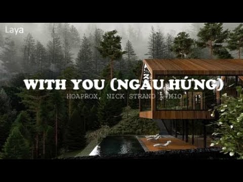 WITH YOU (NGẪU HỨNG) - HOAPROX, NICK STRAND & MIO [Lyrics]