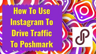 How To Use Instagram To Increase Poshmark Sales