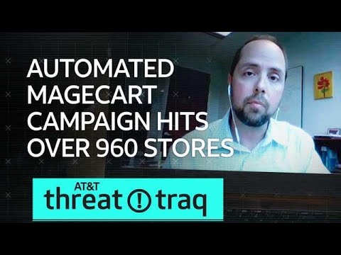 7/12/19 Automated Magecart Campaign Hits Over 960 Stores | AT&amp;T ThreatTraq