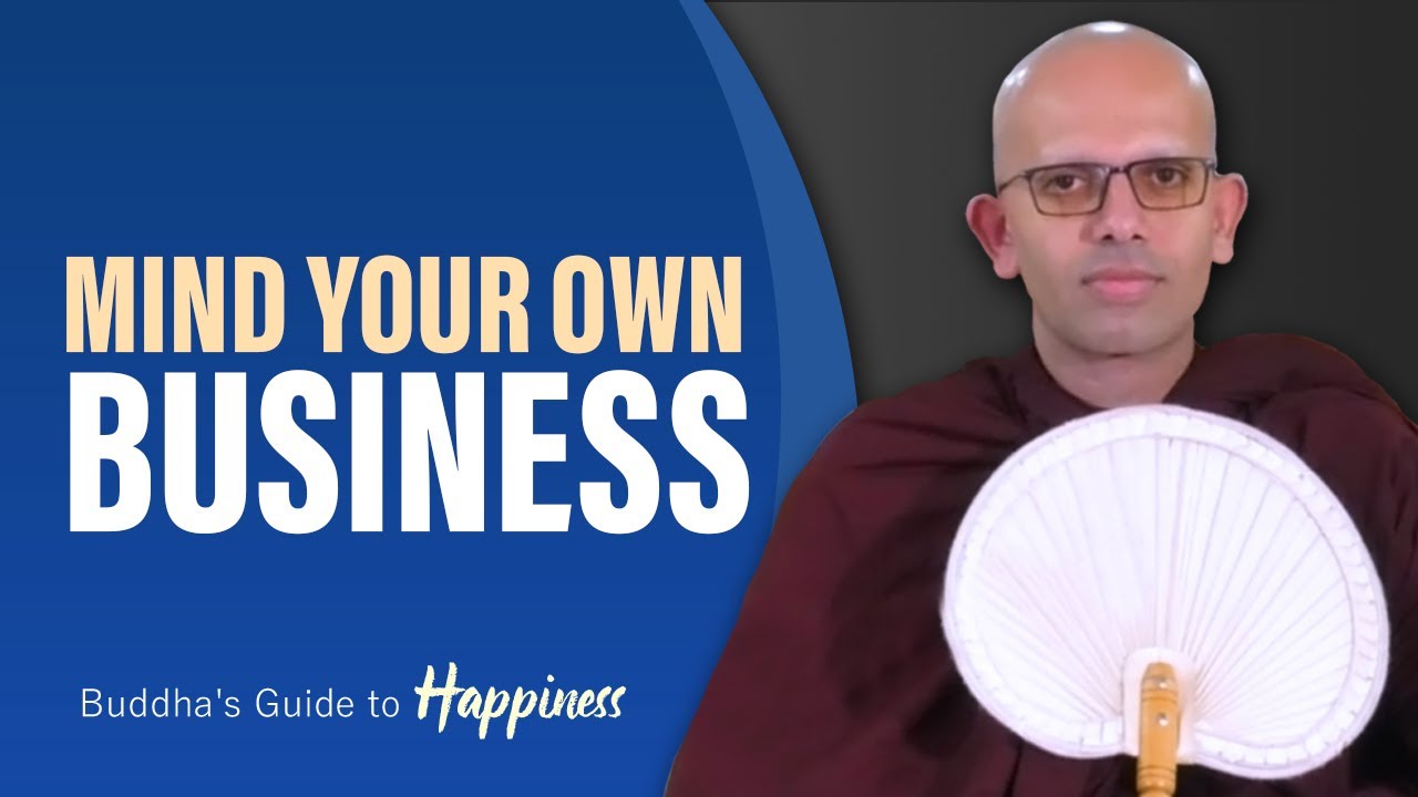 Mind Your Own Business!