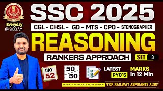 Reasoning Mock Test-13 Paper Explanation | Score 50/50 in Just 12 Mins 🕒 | Rankers Approach 🧠SSC CGL