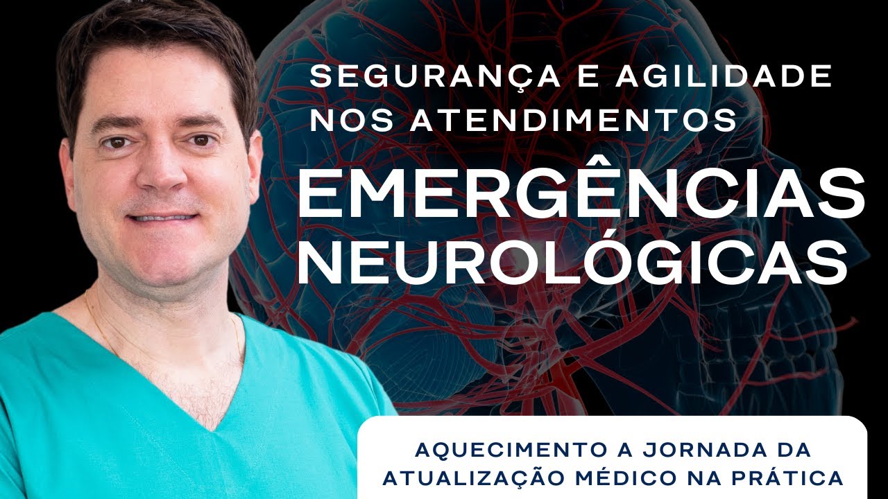 EMERGÊNCIAS NEUROLÓGICAS – Segurança e Agilidade nos atendimentos