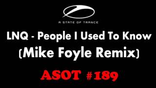 LNQ - People I Used To Know (Mike Foyle Remix)