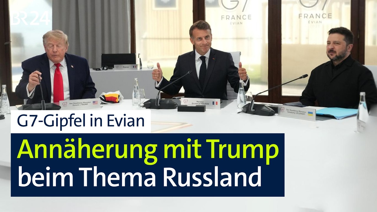 G7-Gipfel: Annäherung mit Trump beim Thema Russland | BR24