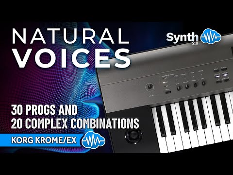 KORG KROME / EX ♫ 50 Custom Dan Stesco Sounds ► NATURAL VOICES