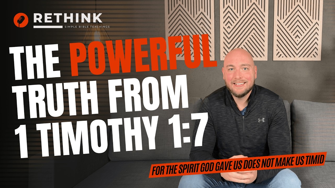 2 Timothy 1:7 Explained: For The Spirit God Gave Us Does Not Make Us Timid