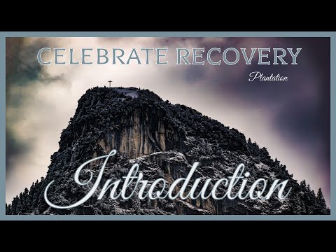 Celebrate Recovery Introduction