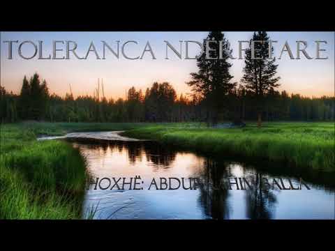 Toleranca ndërfetare - Hoxhë: AbduRrahim Balla