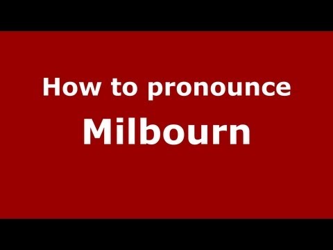 How to Pronounce Milbourn - PronounceNames.com