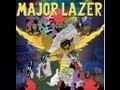 Major Lazer- You're No Good (feat. Santigold ...
