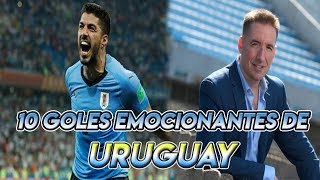 10 Goles Emocionantes de Uruguay en los últimos años, Relatados por Rodrigo Romano