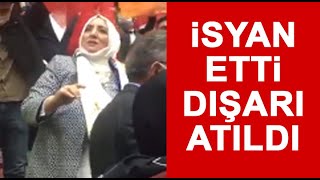 AK PARTİ KONGRESİ KARIŞTI! Dışarı atıldı...