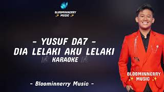 Download lagu Yusuf (Donggala) - Dia Lelaki Aku Lelaki Karaoke || Yusuf Da7 - Dia Lelaki Aku Lelaki Karaoke mp3 Download lagu Yusuf (Donggala) - Dia Lelaki Aku Lelaki Karaoke || Yusuf Da7 - Dia Lelaki Aku Lelaki Karaoke mp3